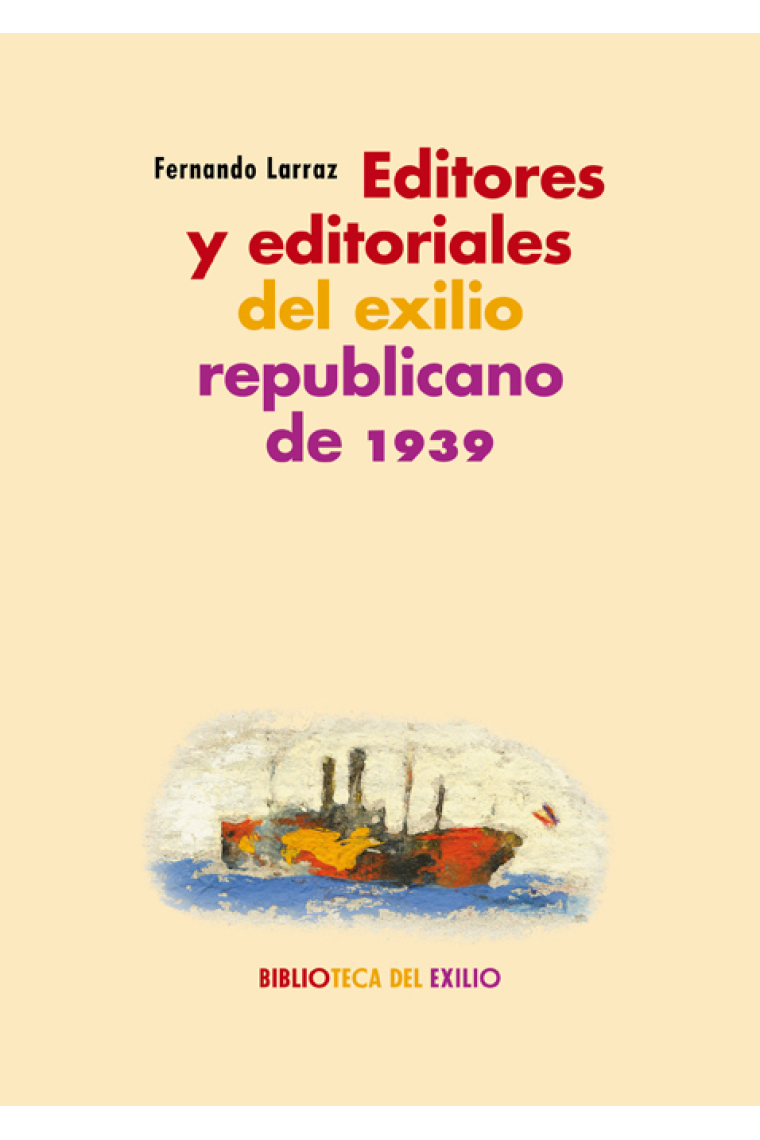 Editores y editoriales del exilio republicano de 1939