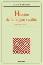 Histoire de la langue swahili : De 50 à 1500 après J.-C. (Dictionnaires et langues)