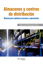 Almacenes y centros de distribución.Manual para optimizar procesos y operaciones