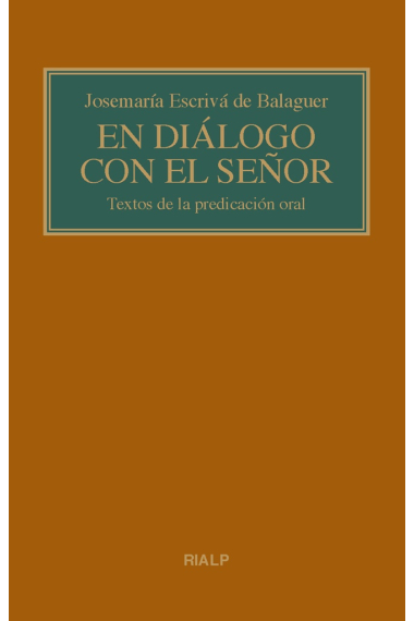 En diálogo con el Señor: textos de la predicación oral