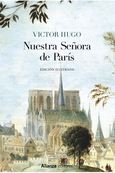 Nuestra Señora de París [Edición Ilustrada]