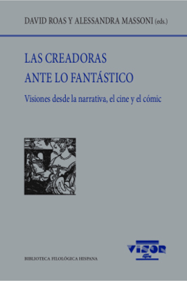 Las creadoras ante lo fantástico: visiones desde la narrativa, el cine y el cómic