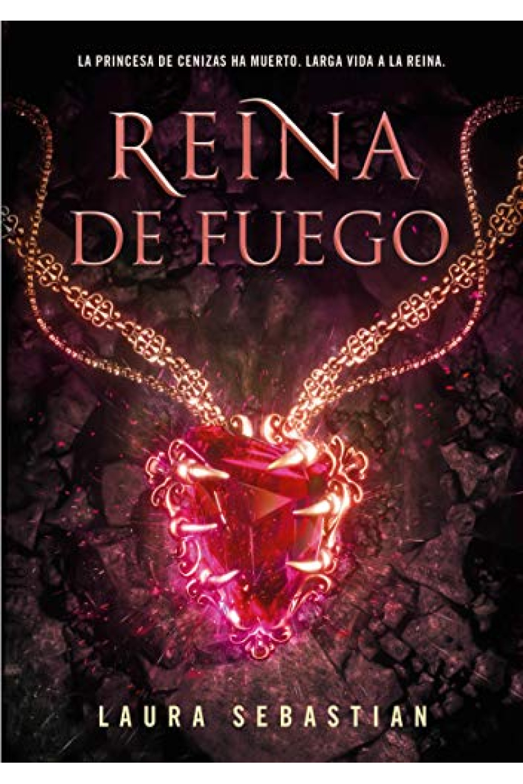 Reina de fuego (Princesa de cenizas 3)