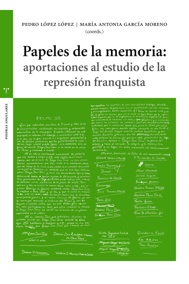 Papeles de la memoria: aportaciones al estudio de la represión franquista