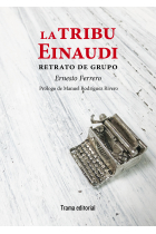 La tribu Einaudi: retrato de grupo