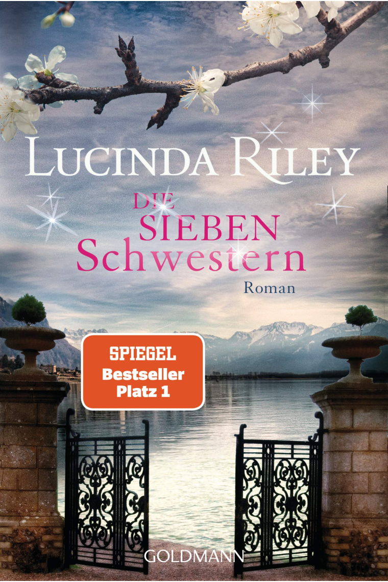 Die sieben Schwestern 01: Roman - Die sieben Schwestern Band 1