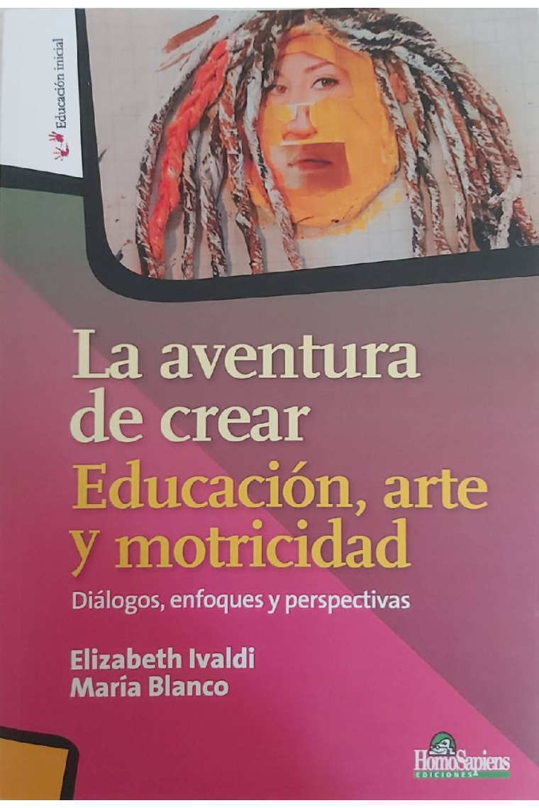 La aventura de crear. Educación, arte y motricidad