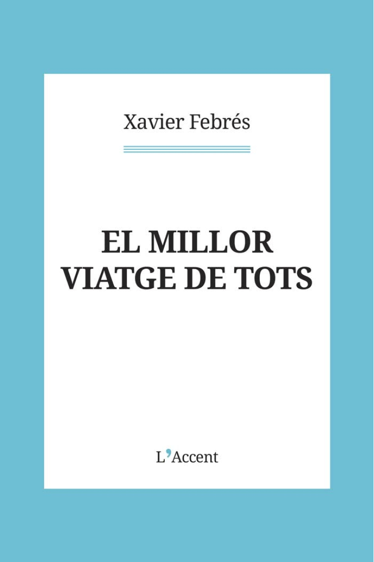 El millor viatge de tots