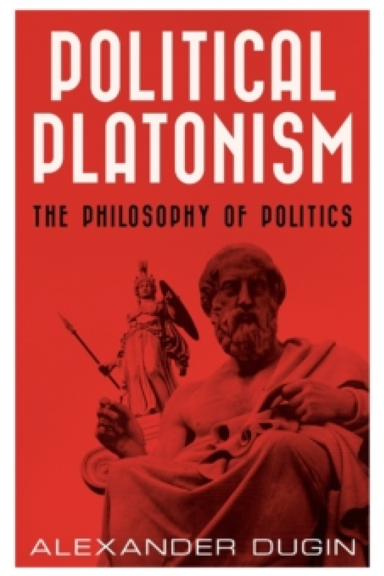 Political Platonism: The Philosophy of Politics