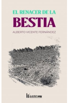 RENACER DE LA BESTIA, EL