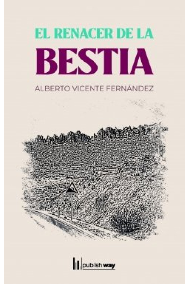 RENACER DE LA BESTIA, EL