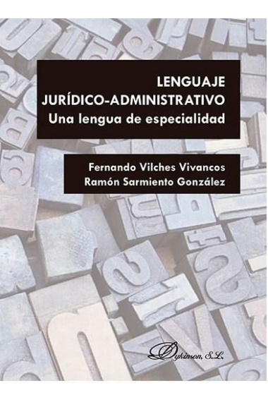 Lenguaje jurídico-administrativo. Una lengua de especialidad