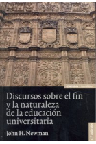 Discursos sobre el fin y la naturaleza de la educación universitaria