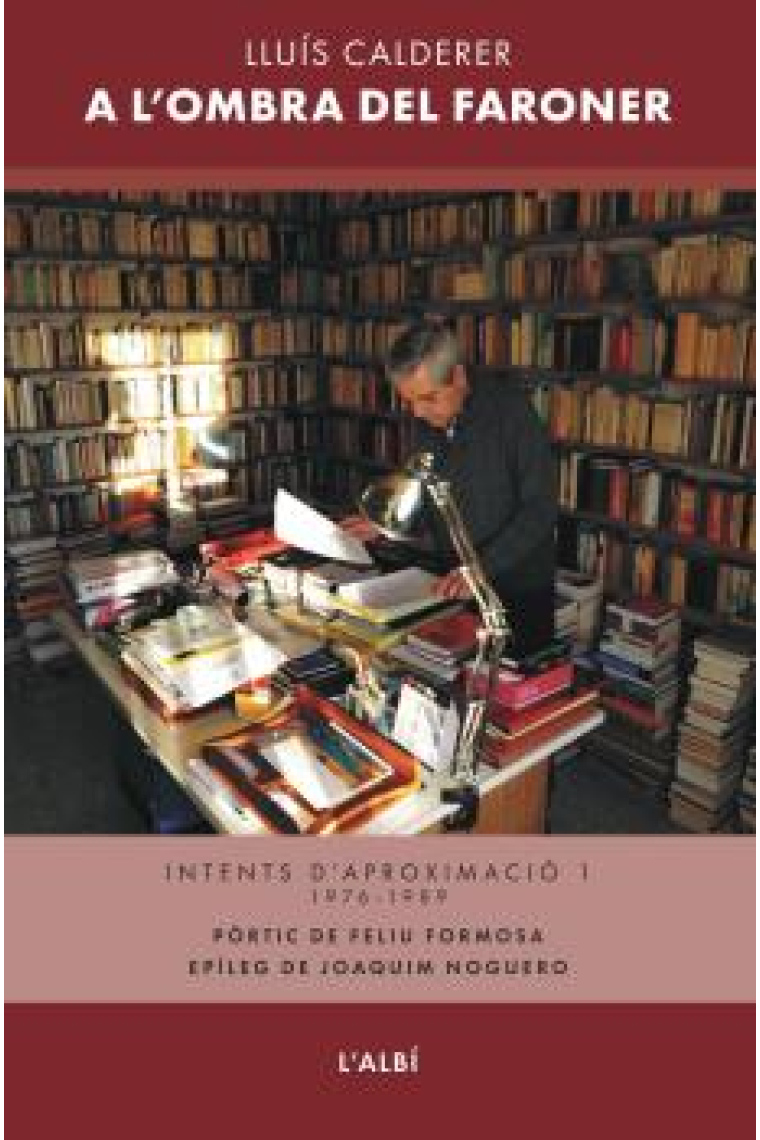 A l'ombra del faroner: Intents d'aproximació, I (1976-1989)