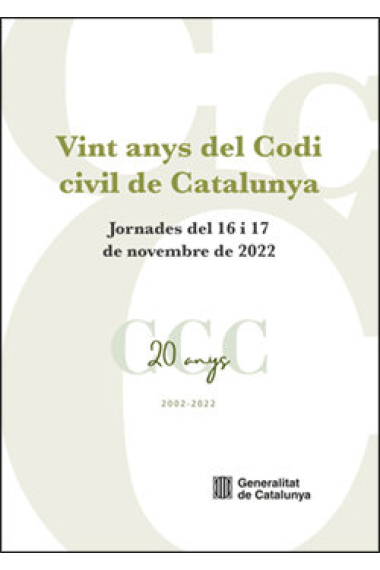 Vint anys del Codi Civil de Catalunya 2002-2022