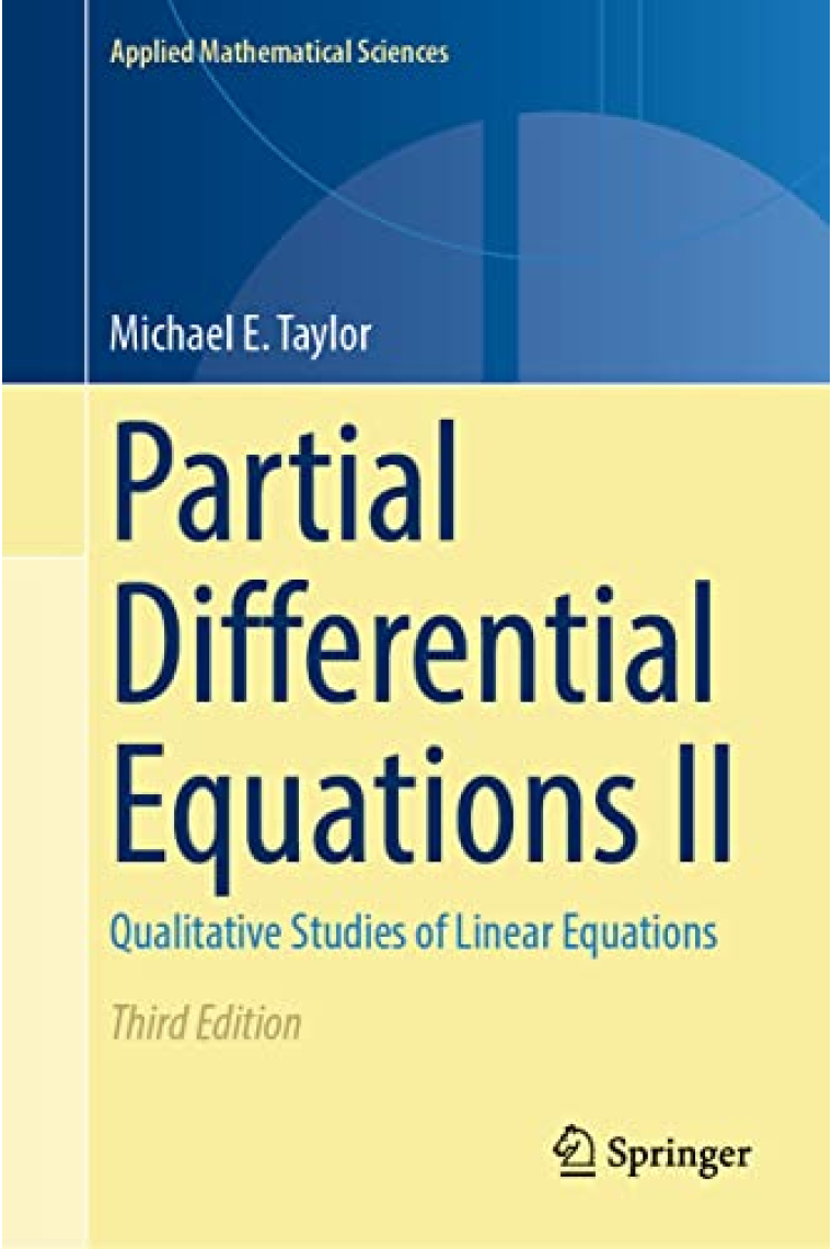 Partial Differential Equations II: Qualitative Studies of Linear Equations (Applied Mathematical Sciences, 116)