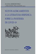 Nuevos acercamientos a la literatura hispánica sore la pandemia de COVID-19