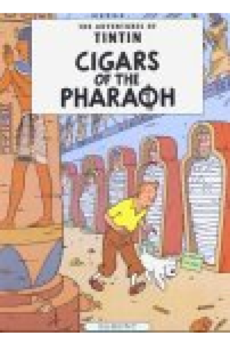 Cigars of the pharaon. The adventures of Tintin