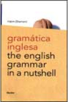 Gramática inglesa.The english grammar in a nutshell