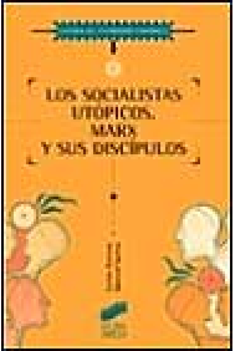 Los socialistas utópicos. Marx y sus discípulos