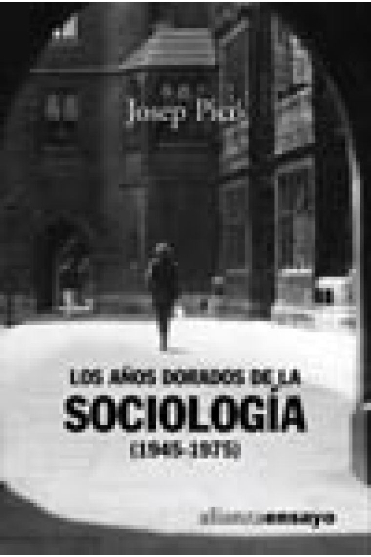 Los años dorados de la Sociología (1945-1975)