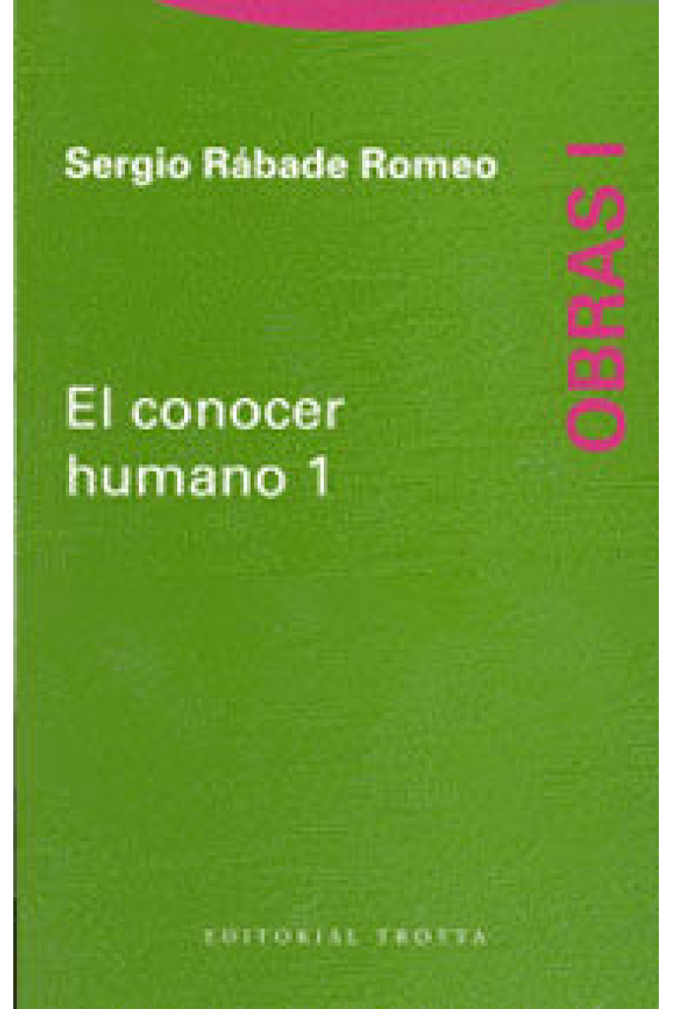 El conocer humano, 1 (Obras, I)