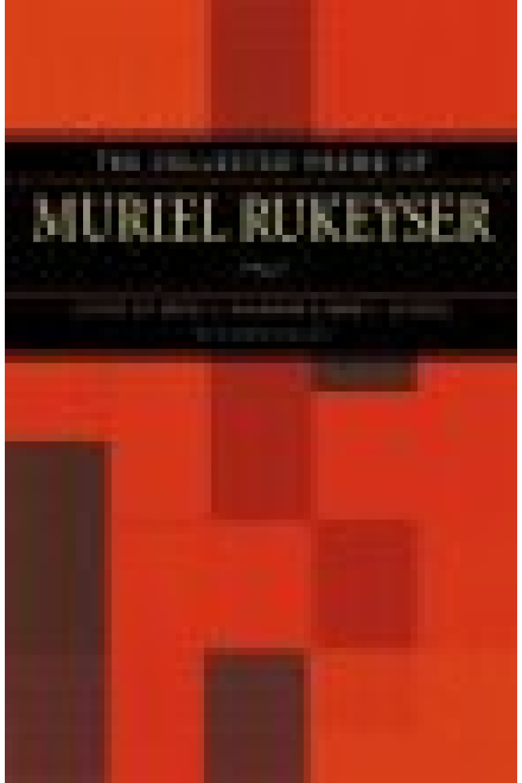 The Collected Poems of Muriel Rukeyser