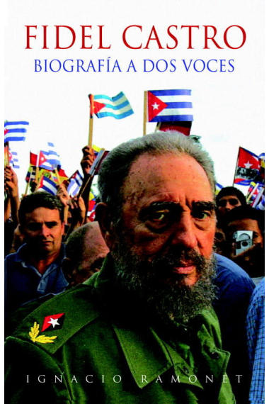 Fidel Castro. Biografía a dos voces