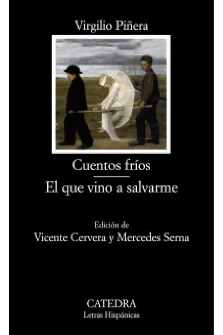 Cuentos fríos. El que vino a salvarme