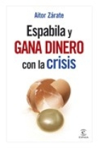 Espabila y gana dinero con la crisis