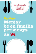 Menjar bé en familia per 9? al dia