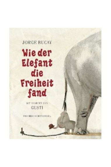 Wie der Elefant die Freiheit fand