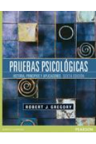 Pruebas psicológicas : Historia, principios y aplicaciones