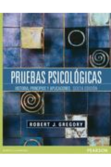 Pruebas psicológicas : Historia, principios y aplicaciones