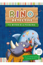 Rino detective. Rino y el misterio de la piscina roja