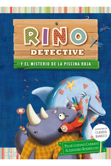 Rino detective. Rino y el misterio de la piscina roja