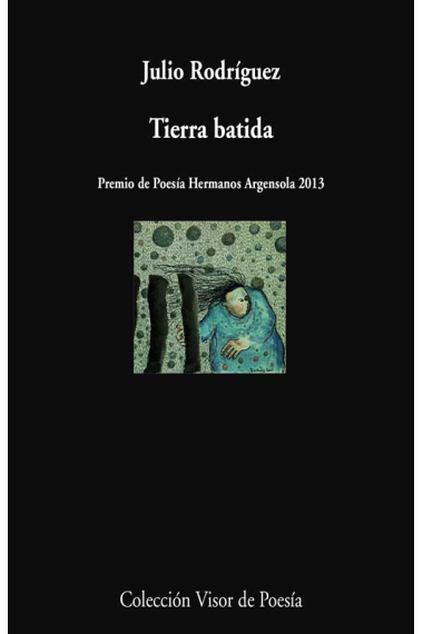 Tierra batida (premio de poesía Hermanos Argensola 2013)