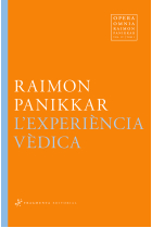 L'Experiència vèdica Mantramanjari: antologia dels Veda per a l'home modern i la celebració contemporània (Tom I)