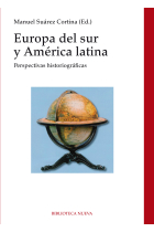 Europa del Sur y América Latina. Pespectivas historiográficas