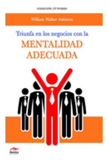 Triunfa en los negocios con la mentalidad adecuada