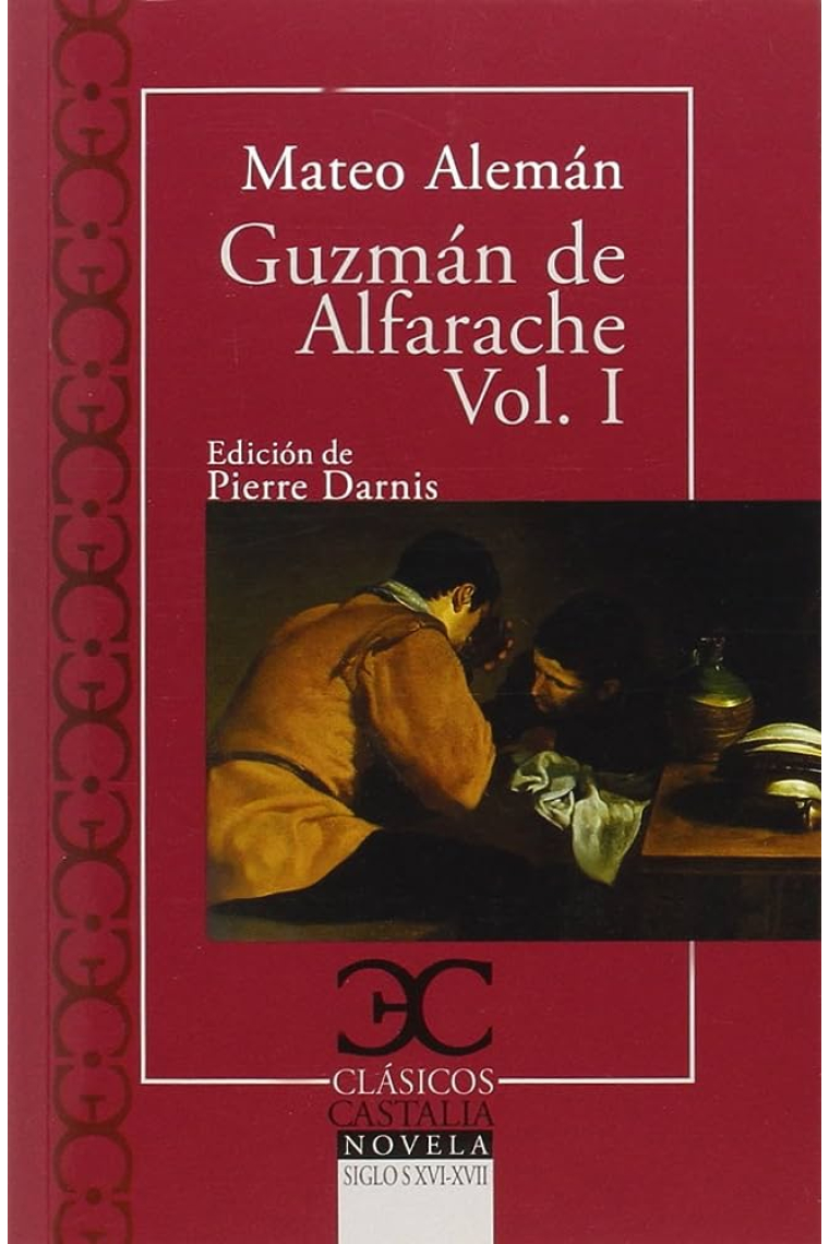 Guzmán de Alfarache (vol. I)