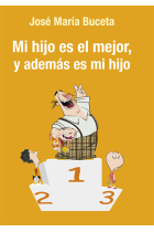 Mi hijo es el mejor y además es mi hijo