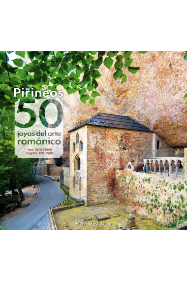 Pirineus: 50 joyas del arte románico