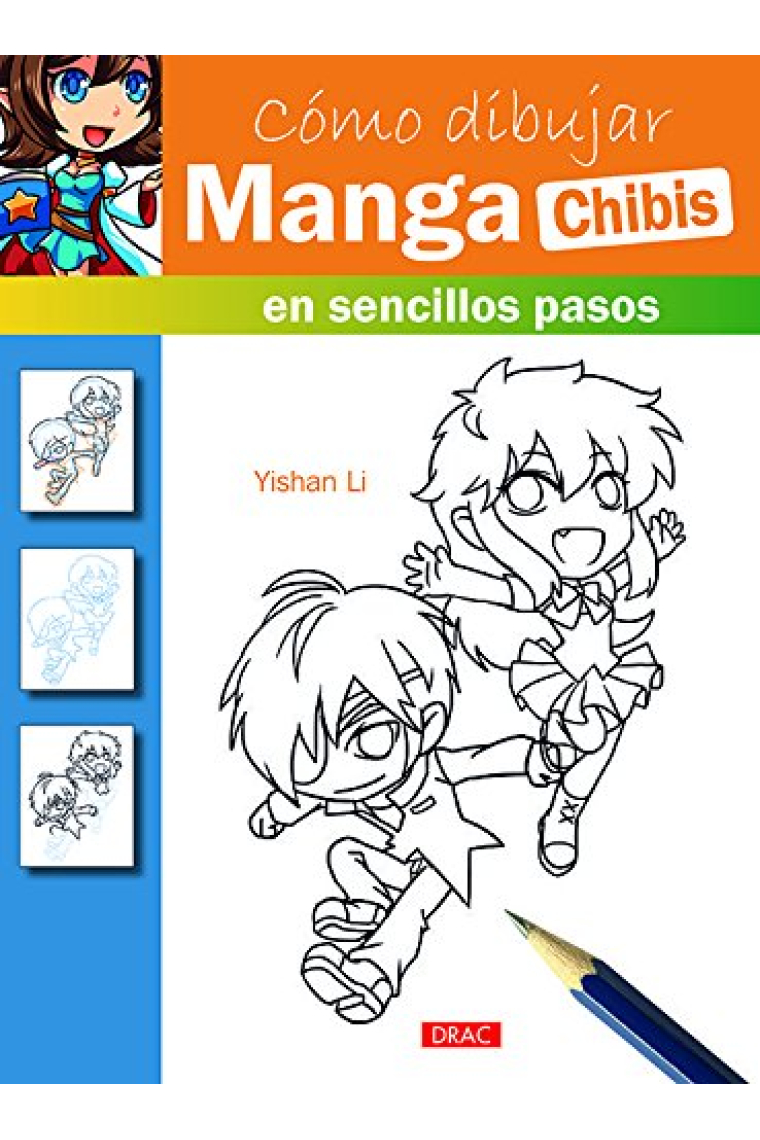 Cómo dibujar Manga en sencillos pasos: Chibis