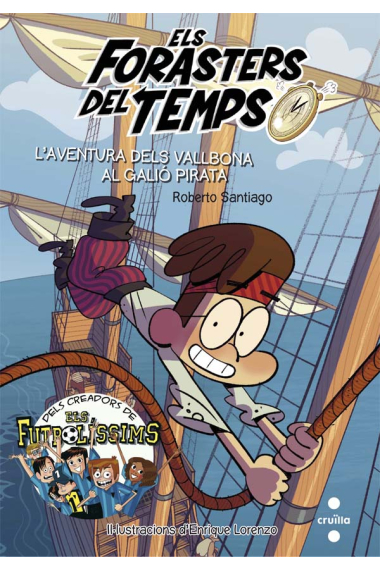 L'aventura dels Vallbona al galió pirata (Els forasters del temps 4)