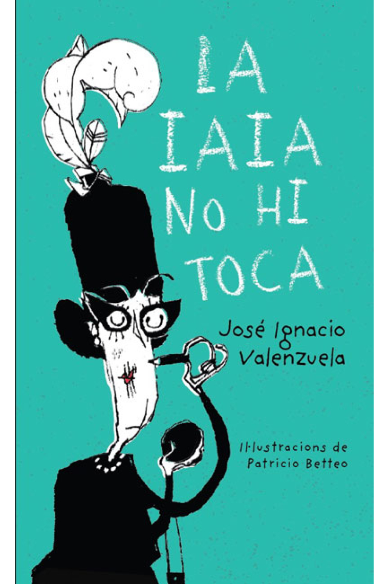 La iaia no hi toca