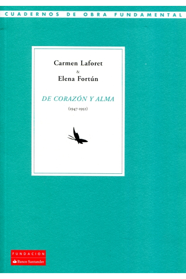 De corazón y alma (1947-1952): Carmen Laforet / Elena Fortún