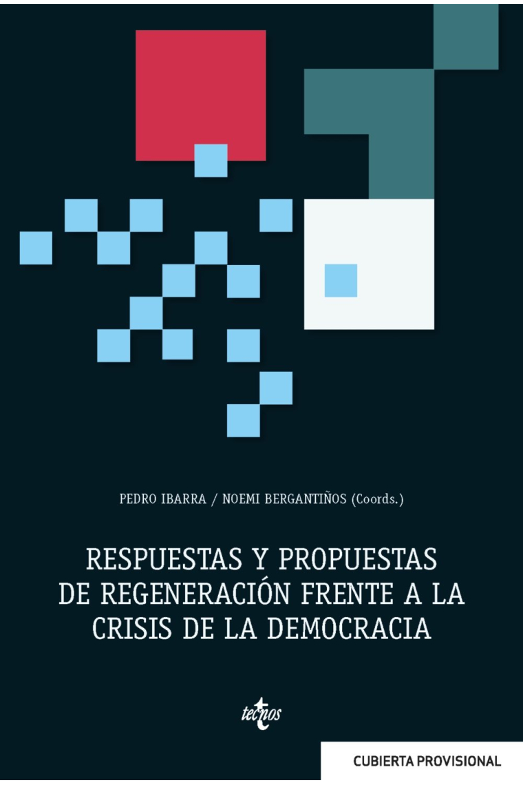 Respuestas y propuestas de regeneración frente a la crisis de la democracia