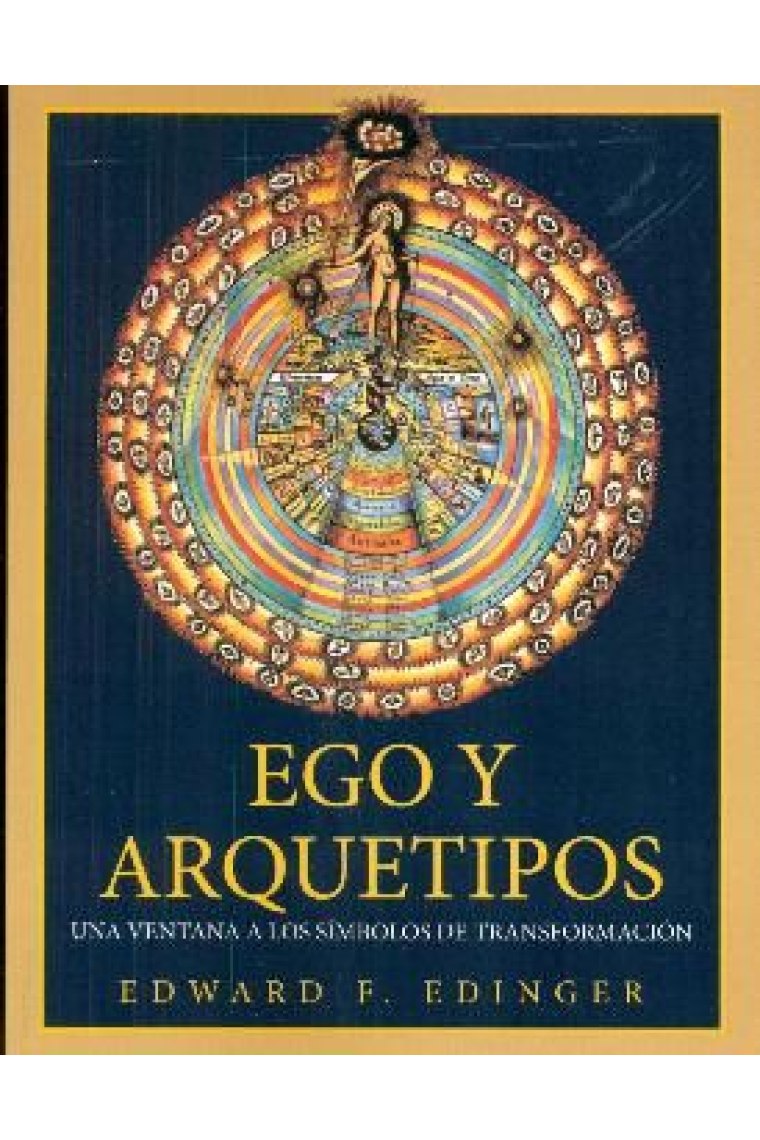 Ego y arquetipos. Una ventana a los símbolos de transformación