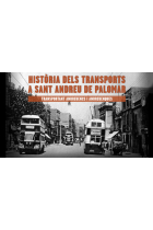 Història dels transports a Sant Andreu de Palomar : transportant andreuencs i andreuenques